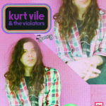 Kurt Vile & The Violators