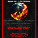 Kid Trunks x Craig Xen x Robb Bank$ - Members Only Tour