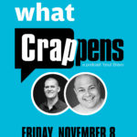 Watch What Crappens