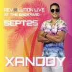 Xanddy at Revolution Live at The Backyard