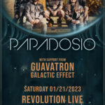 Papadosio w/ Guavatron and Galactic Effect