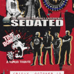 Sedated: The Ultimate Ramones Experience and Time Bombed: Tribute to Rancid