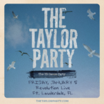 THE TAYLOR PARTY: THE TS DANCE PARTY - 18+