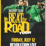 BossMan Dlow: Mr. Beat The Road Tour