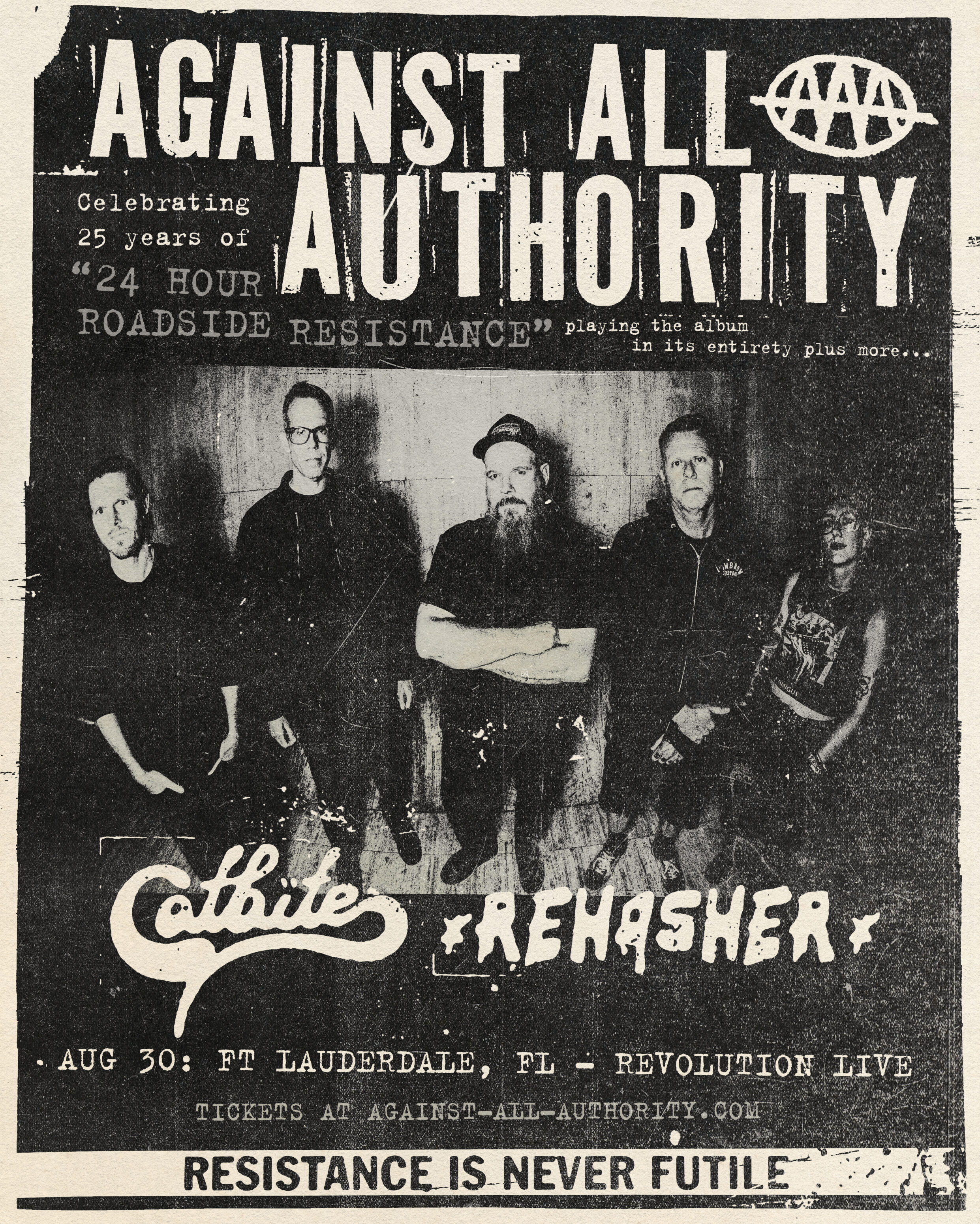 AGAINST ALL AUTHORITY celebrating 25 years of ’24 Hour Roadside Resistance'