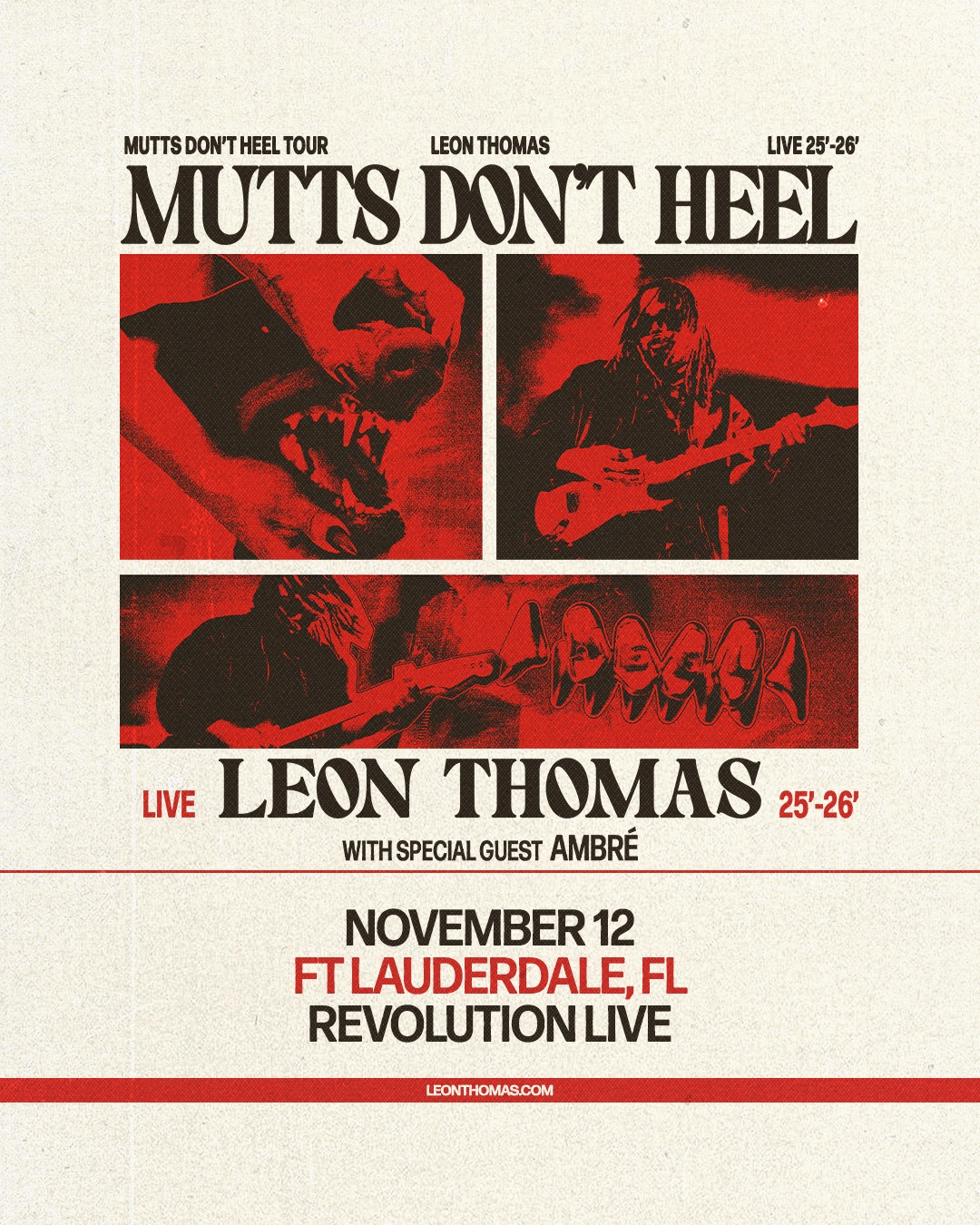 Leon Thomas - Mutts Don’t Heel Tour