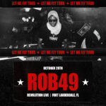 Rob49: Life of Da Party Tour