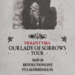 Violent Vira - Our Lady Of Sorrows Tour