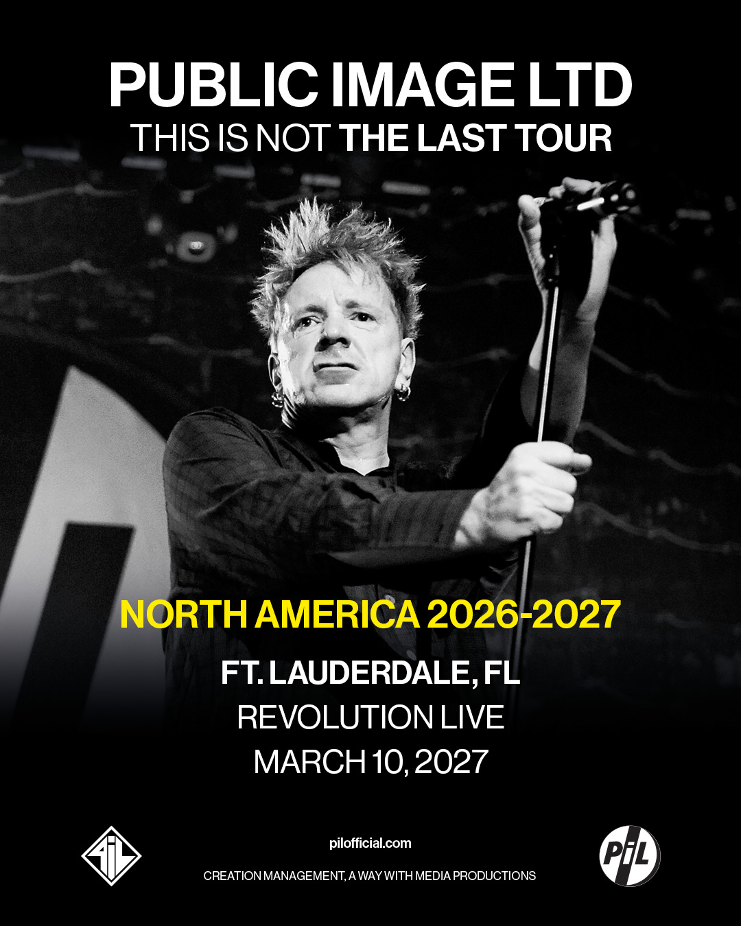 Public Image Ltd: This Is Not The Last Tour