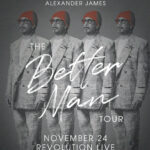 AJ McLean presents Alexander James : The Better Man Tour