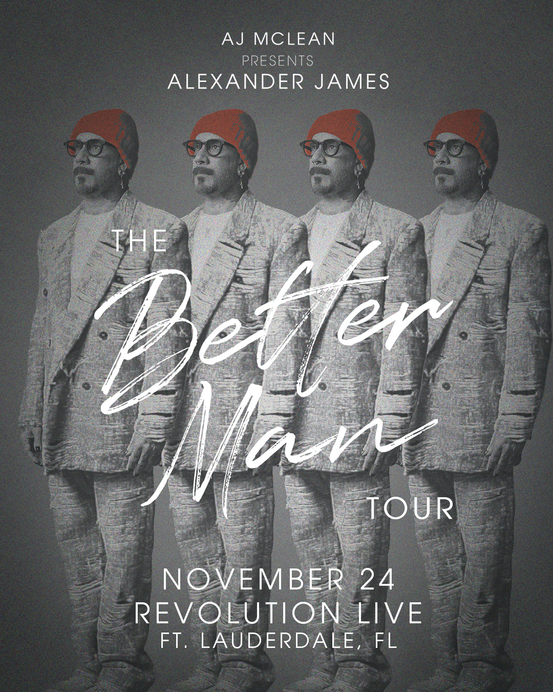 AJ McLean presents Alexander James : The Better Man Tour